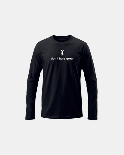 don't hate great Black t-shirt